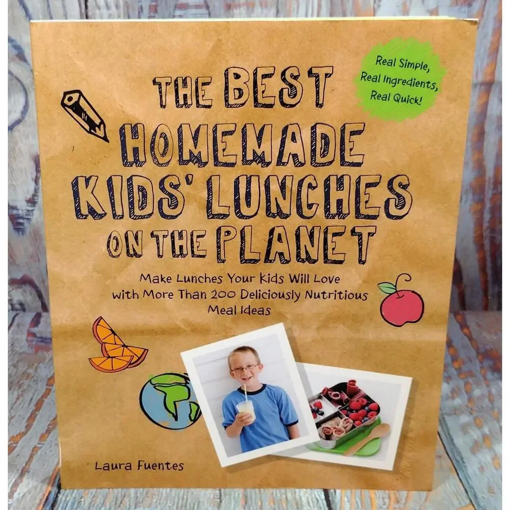 The Best Homemade Kids' Lunches on the Planet by‎ Laura Fuentes